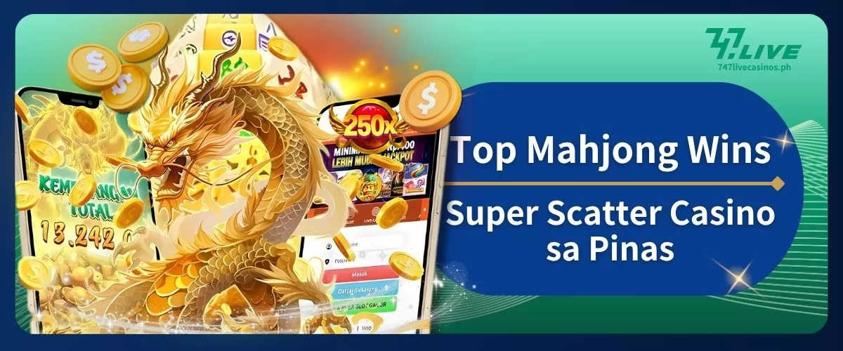 Top Mahjong Wins Super Scatter Casino sa Pinas