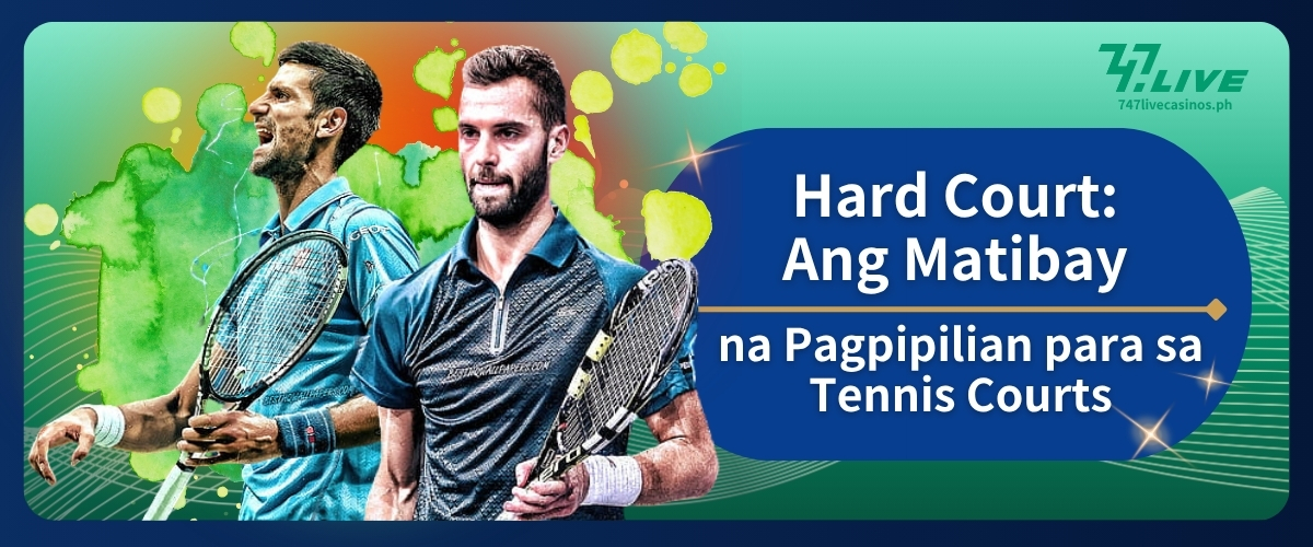 Hard Court: Ang Matibay na Pagpipilian para sa Tennis Courts