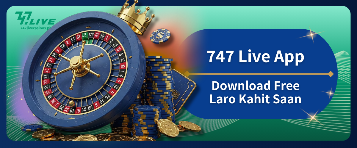 747 Live App Download Free Laro Kahit Saan