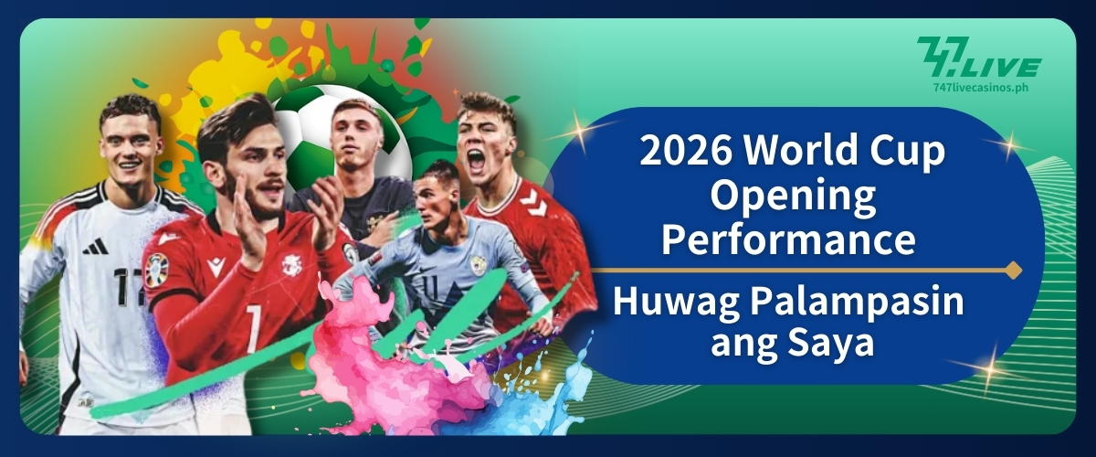 2026 World Cup Opening Performance Huwag Palampasin ang Saya