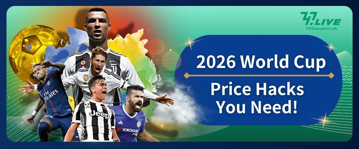 2026 World Cup Price Hacks You Need!