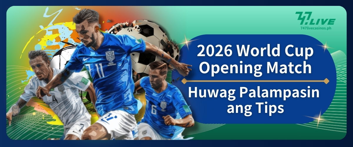 2026 World Cup Opening Match Huwag Palampasin ang Tips