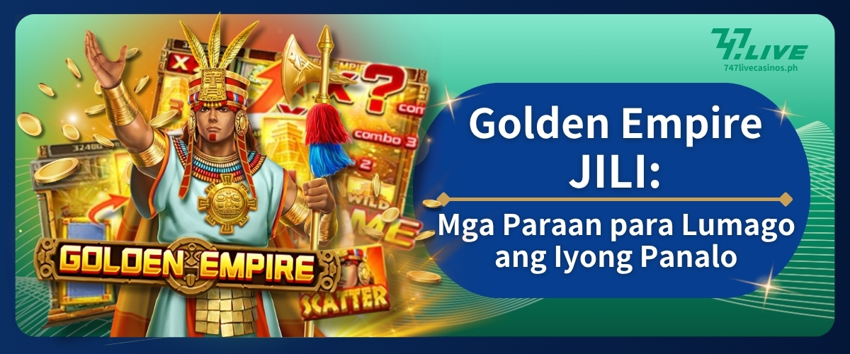 Golden Empire JILI: Mga Paraan para Lumago ang Iyong Panalo