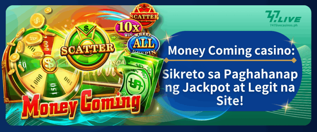 Money Coming Casino: Sikreto sa Paghahanap ng Jackpot at Legit na Site!