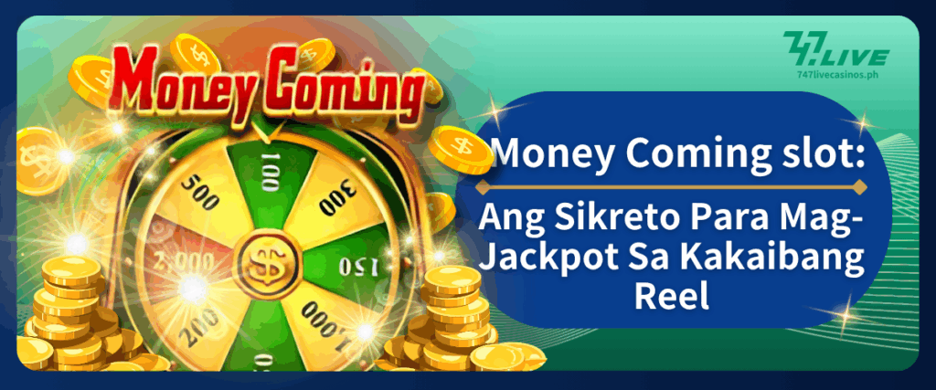 Money Coming slot: Ang Sikreto Para Mag-Jackpot Sa Kakaibang Reel