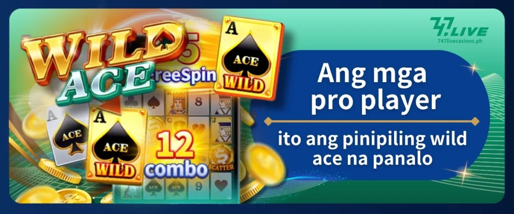 Ang mga Pro Player, Ito ang Pinipiling Wild Ace na Panalo